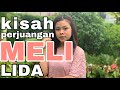 Cerita Perjuangan Meli LIDA