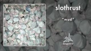 slothrust - &quot;Mud&quot; (Official Audio)