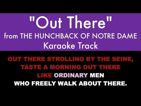 "Out There" from The Hunchback of Notre Dame - Karaoke Track with Lyrics on Screen