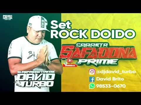 SET ROCK DOIDO DA CARRETA SAFADONA PRIME  DJ DAVD TURBO #rockdoido2022 @djdavidturbo