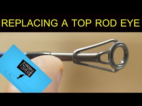 Replacing the top eye on a fishing rod