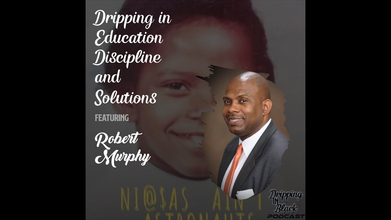 Dripping in Education, Discipline, and Solutions