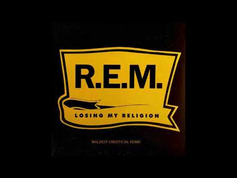 R.E.M. - Losing My Religion (Waldeep Unofficial Remix)