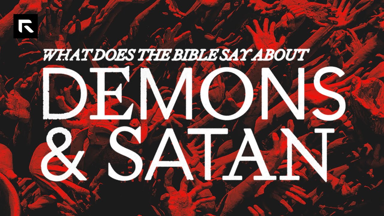 What Does the Bible Say About Demons and Satan?