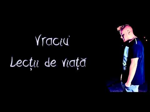 Vraciu' - Lectii de viata