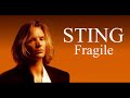 Sting - Fragile (Orig. Full Clean Instrumental) HD Enhanced Sound 2024