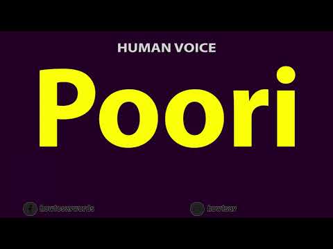 How to Pronounce Poori