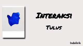 Download lagu Interaksi - Tulus | Lirik Lagu mp3