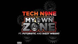 Tech N9ne -  My Own Zone (feat.  Futuristic &amp; Dizzy Wright)
