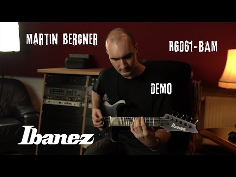 Martin Bergner | Ibanez RGD61-BAM Demo