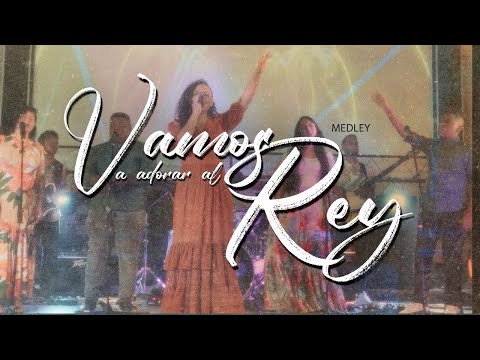 Vamos a Adorar al Rey - Medley | VIDEO OFICIAL | Solangie Rodriguez