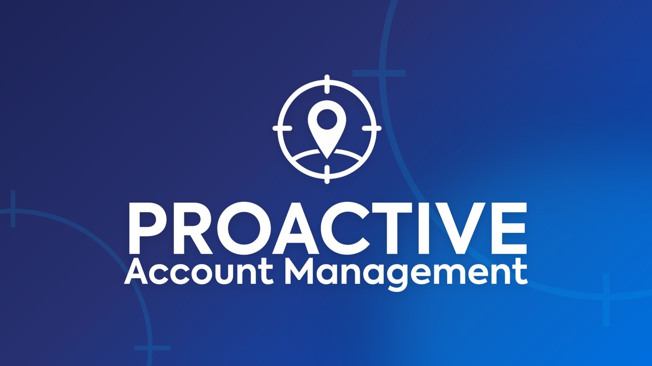 Proactive Account Management™