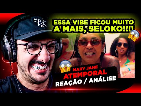 QUE VIBE É ESSA?!?!?! Mary Jane - ATEMPORAL [Reação/ Análise]