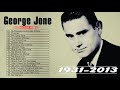 George Jones Best Country Songs Of All Time George Jones Greatest Hits Full Album 2020