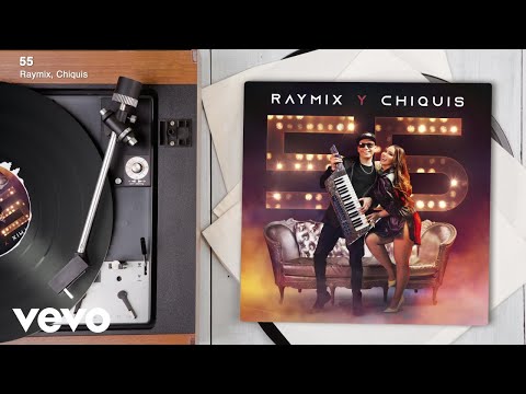 Raymix, Chiquis - 55 (Audio)
