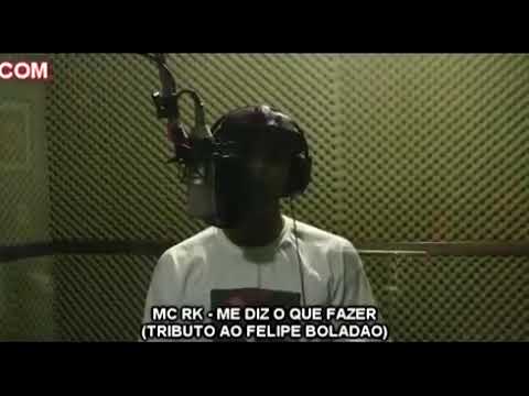 MC RK - Homenagem ao MC Felipe Boladão