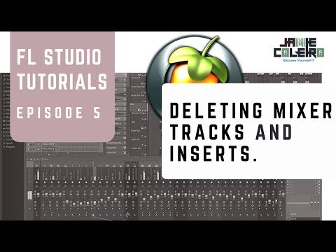 Deleting Mixer Tracks & Inserts | FL Studio Tutorial | [No BS Series #5]