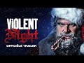 Violent Night | Officiële Trailer 1