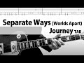 【TAB】Separate Ways (Worlds Apart) - Journey　Guitar Cover TAB