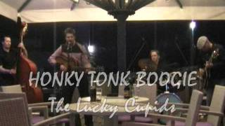 HONKY TONK BOOGIE by Lucky Cupids live Glacial Lounge Koper 2010