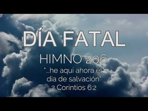 DÍA FATAL (HIMNO 206)