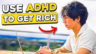 How to Use ADHD to Become *Filthy Rich* 💰