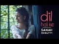Dil Hai Ke Manta Nahi (Cover) | Sanah Moidutty Dil Hai Ke Manta Nahi (Cover) | Sanah Moidutty