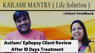 Autism/ Epilepsy Client Review After 10 Days of Treatment (In Hindi)