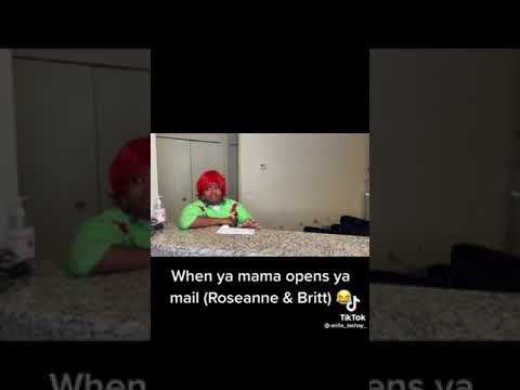 when ya mama opens ya mail ( Roseanne & Britt)