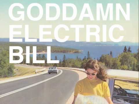 Goddamn Electric Bill - Pull The Lever - 2011