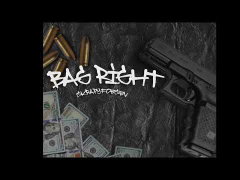 Bag Right By SkrapyFoeSev (Official Audio)