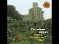 6  The Canadian Brass - Fortune - William Byrd - English Renaissance Music