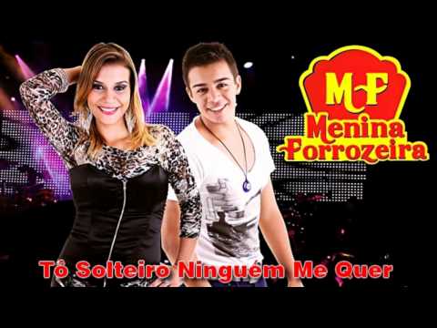 Tô Solteiro Ninguém Me Quer video