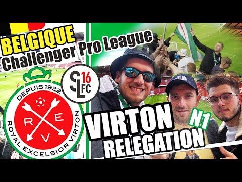 🇧🇪 Royal Excelsior VIRTON - Standard SL16, ILS sont RELÉGUÉS en N1 | VLOG 18