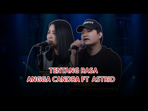 Tentang Rasa - Astrid Ft Angga Candra | KOLABOR