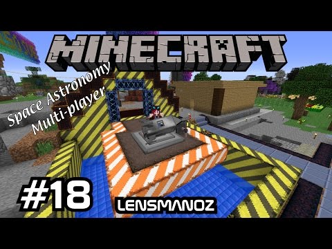 Minecraft - Space Astronomy MP - Ep 18 - The Launch Pad