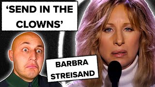 BARBRA STREISAND with SEND IN THE CLOWNS (reaction &amp; analysis by classical musician)
