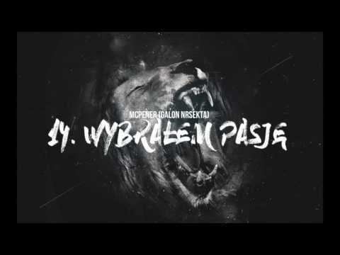 14. MC PENER (FT. Galon nrSekta) Wybrałem Pasję (Apogeum)