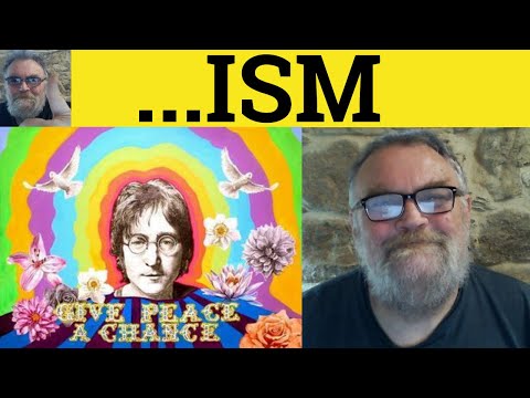 🔵 ... ism Meaning - ... ism Suffix - ...ism Examples - ...ism in a Sentence - ... isms Explained
