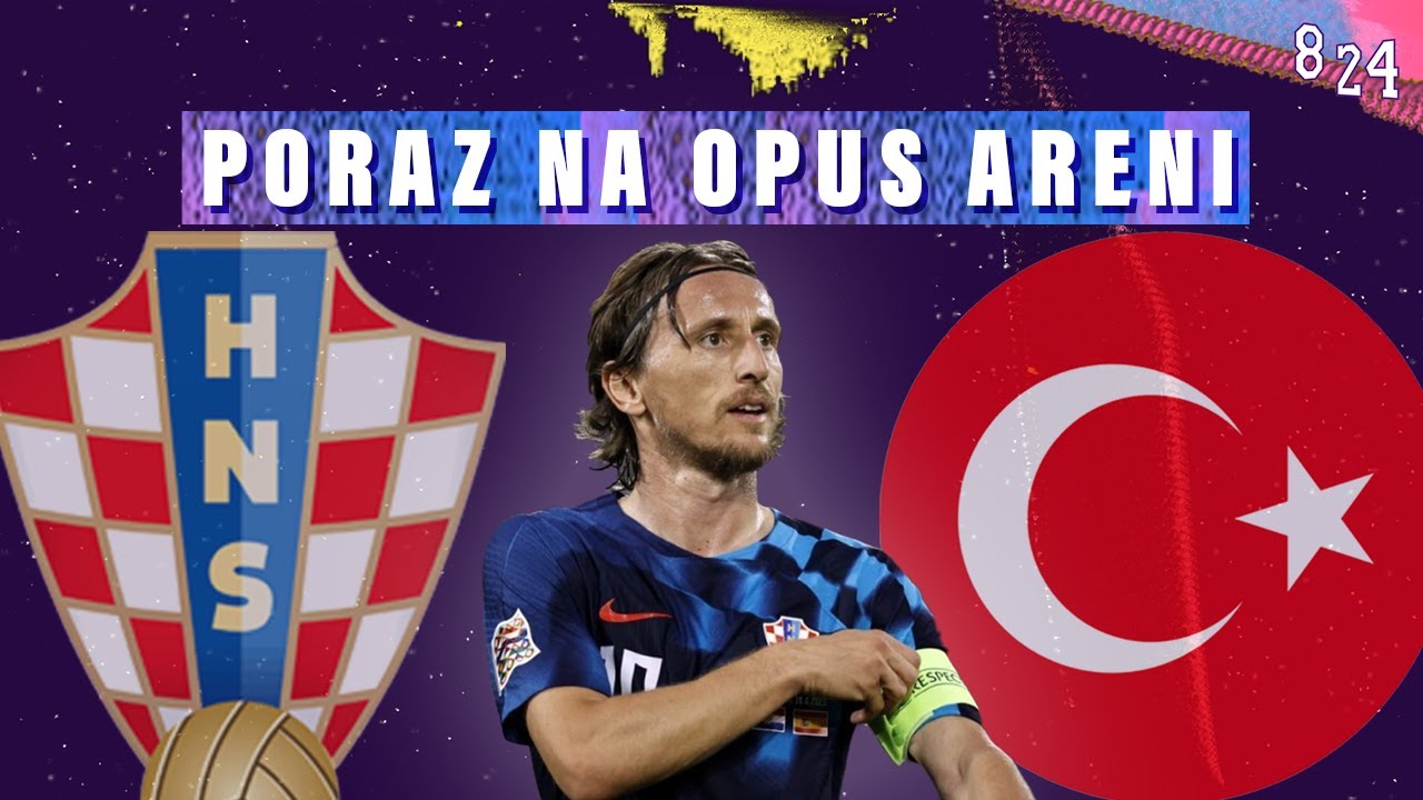 Hrvatska Turska 0:1 / Dvajsčetvorka #73 / Podcast 8 24