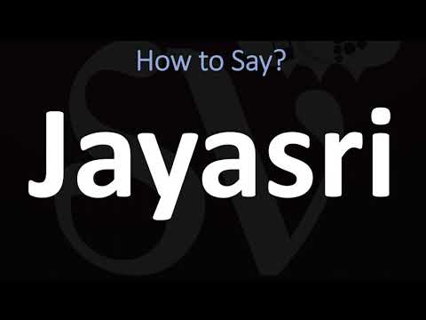 How to Pronounce Jayasri? (CORRECTLY)