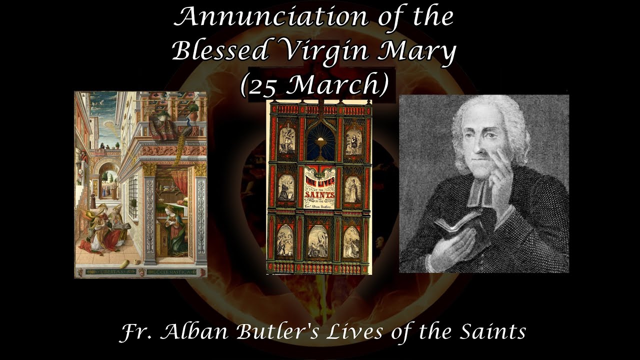 Annunciation of the Blessed Virgin Mary (25 March): Butler's Lives of the Saints