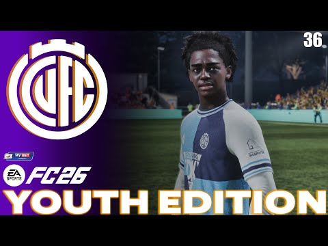 FC 26 YOUTH ACADEMY Career Mode - Youth Edition - Cambridge United - EP 36
