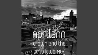 Crown and the Girls (Club Mix)