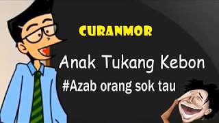 Download lagu Curanmor - Anak Tukang Kebon #kualat akibat sok tau l Humor Ngapak Cilacap mp3