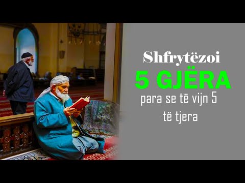 Shfrytezoi 5 gjera para se te vijn 5 te tjera