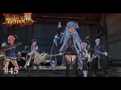 The Great Hero of Crossbell, Tio Tot - Trails of Cold Steel 3 Part 45 - No Commentary
