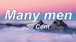 50 Cent  - Many men (Lyrics)