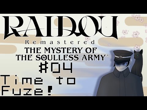 Let's Play Raidou Remastered: The Mystery of the Soulless Army - 04 - Time to Fuze!
