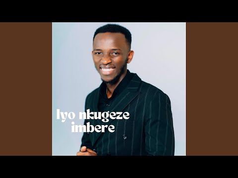 IYO NKUGEZE IMBERE NDATUZA